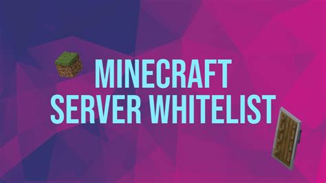 How to create a whitelist minecraft server