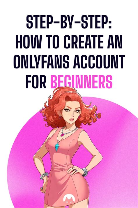 How to create an onlyfans account for beginners
