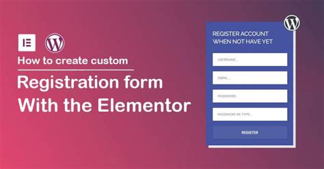 How to create elementor user registration form WordPress