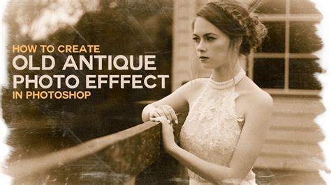 How to create vintage look in photoshop