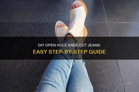How to cut hole in jeans knee