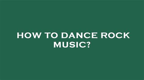 How to dance to rock music - Quora