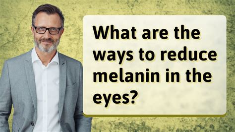 How to decrease melanin in eyes