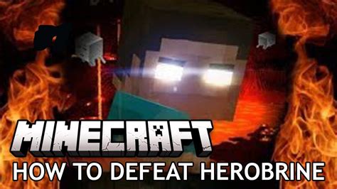 How to defeat herobrine in minecraft