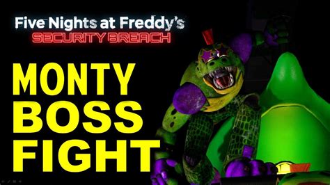 17 Dec 2021 ... FNAF Security Breach just got even more insane! In this episode we finally fight Montgomery Gator and take on his boss fight in the Monty .... 