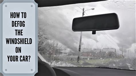 How to defog car in rain