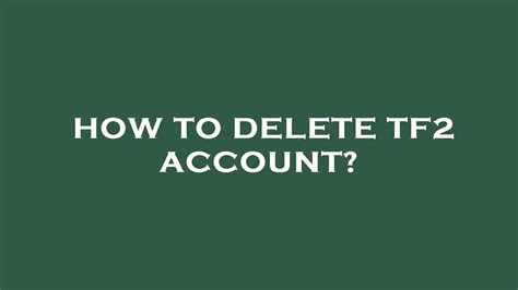 How to delete TF2 permanently from my account?