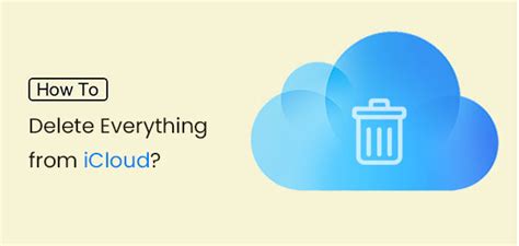 How to delete everything in icloud