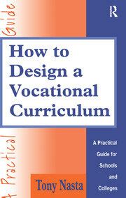How to design a vocational curriculum a practical guide for schools and colleges. - Si vous saviez le don de dieu.
