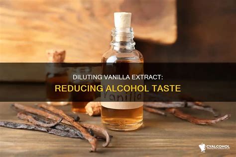 How to dilute vanilla extract.  Depending on the type of dish Make sure you...
