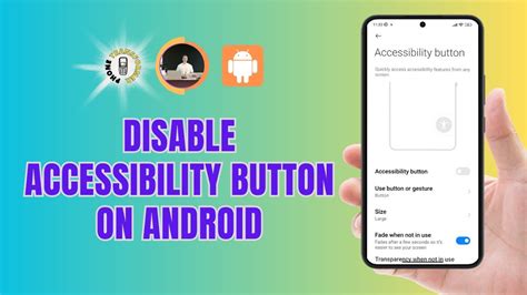 How to disable accessibility button on android.  Finger swipe: Two-finger swipe up from bot...