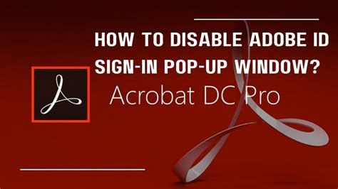 How to disable adobe acrobat sign in pop up.  Acrobat Reader lets you r...
