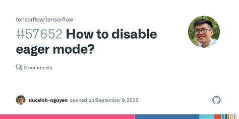 How to disable eager mode? · Issue #57652 · tensorflow/tensorflow