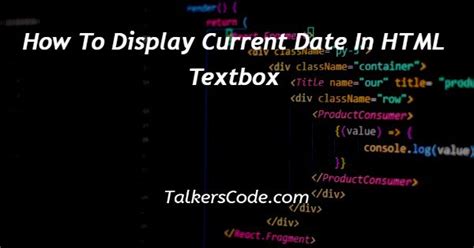 How to display current date in html textbox.  The toLocaleDateString and toLocaleTimeString m...