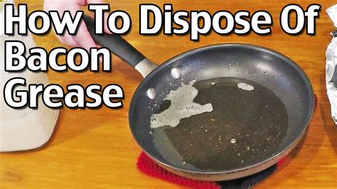 How to dispose of grease from bacon. But now, there’s an easier way to do it, using the magic of science: Pour the grease into a glass jar, fill it with water, and shake it. Leave the jar upside down in the refrigerator overnight. 