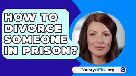 How to divorce someone in prison