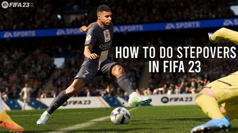 How to do a Stepover in FIFA 23 