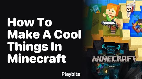 How to do cool things in minecraft