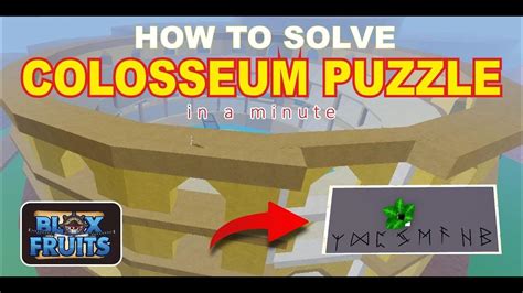 Well, we have created a video showcasing all steps to complete the Colosseum Puzzle in Roblox Blox Fruits. If ....