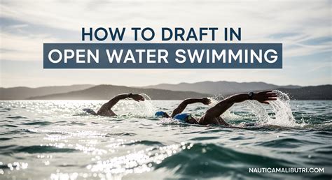 How to draft in open water swimming