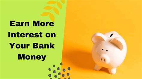 How to earn more interest in bank
