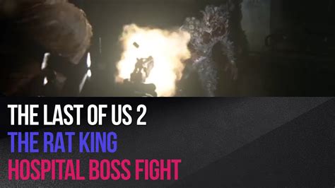 How to easily defeat Rat King hospital boss in The Last Of Us Part …