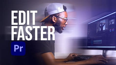How to edit fast in premiere pro