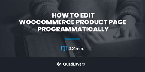 How to edit product page programmatically QuadLayers
