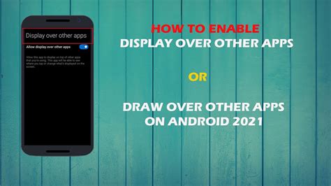 How to enable Display Over Other Apps Draw Over other apps on android