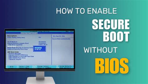 How to enable secure boot without bios.  Its primary purpose is to prev...