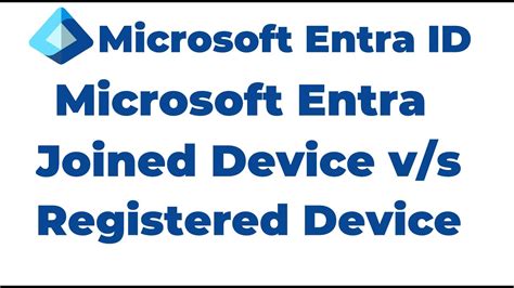 How to entra join a device.  Microsoft Entra Joined Device vs Registered Dev...