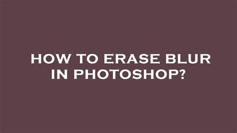 How to erase blur in photo