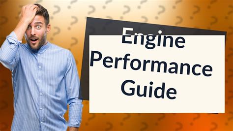 How to evaluate engine performance