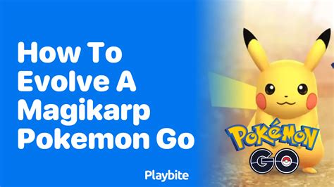 How to evolve magikarp in pokemon go