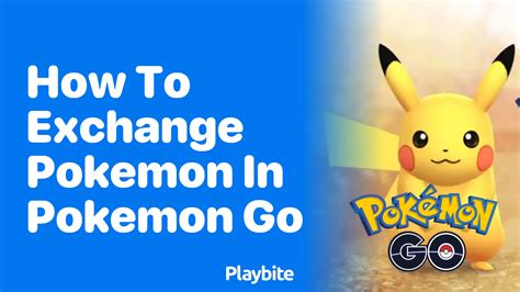 How to exchange pokemon in pokemon go