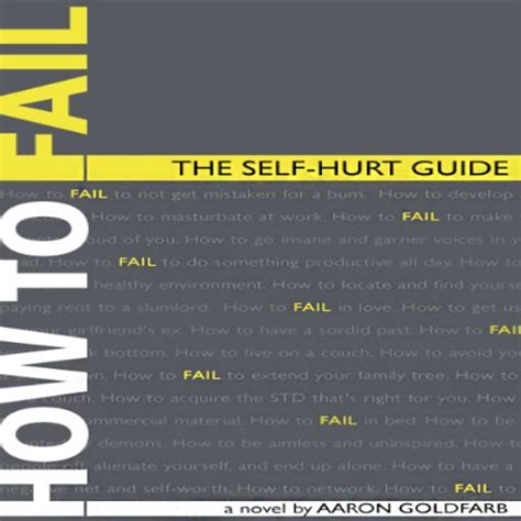 How to fail the self hurt guide aaron goldfarb. - Critical incident stress management cism user guide.