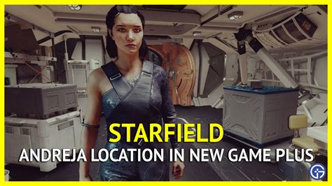 How to find Andreja in New Game Plus in Starfield
