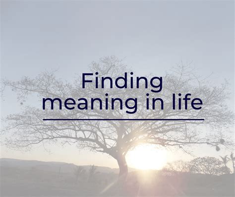 How to find meaning in life. Things To Know About How to find meaning in life. 