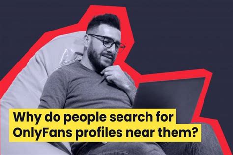 Locate OnlyFans Creators Near You - A Step-by-Step Guide