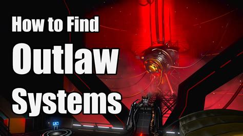 How do you find outlaw systems ? Galaxy m