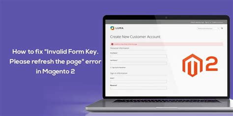 How to fix "Invalid Form Key. Please refresh the page" error in Magento 2