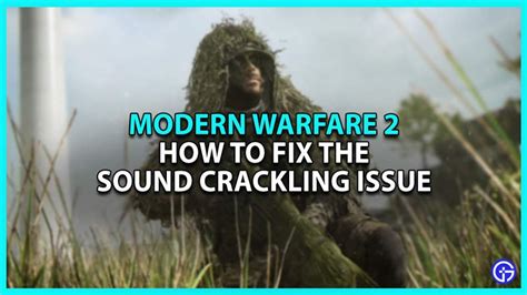 How to fix Sound Crackling issue in Modern Warfare 2