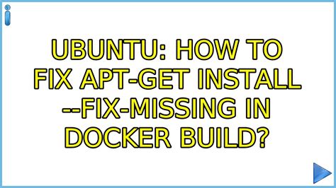 How to fix apt-get install --fix-missing in docker build?