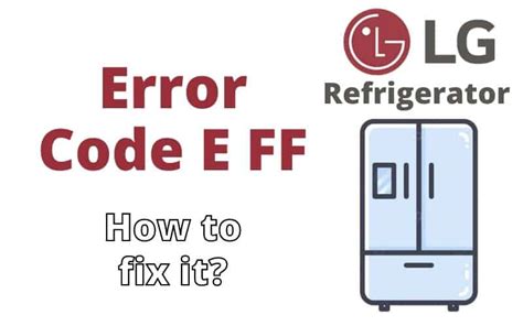 How to fix ff e code on lg refrigerator.  Conclusion The Samsung RS263TD Series Refr...