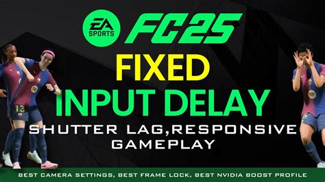 How to fix input delay on pc ea fc 25.  Set Maximum Pre-Rendered Frames to 1 – ...