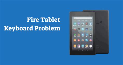 How to fix keyboard / typing issues on Amazon Fire Tablet - RUSTYNI.C…