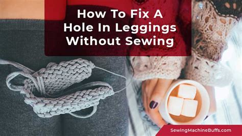  A simple method of mending holes in sports leggings (lycra fabric) that really works! You do need a piece of iron-on interfacing and we suggest the thread is... 