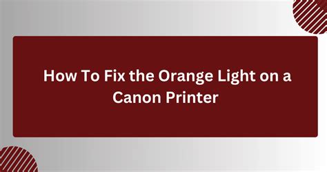How to fix orange light on canon printer g3411.  Synonym Discussion of Fix.  We have been se...