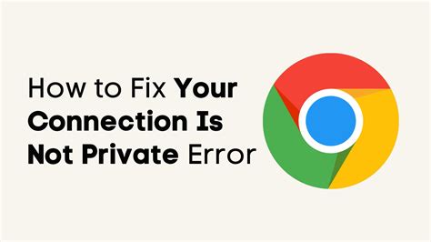How to fix your connection is not private. Things To Know About How to fix your connection is not private. 