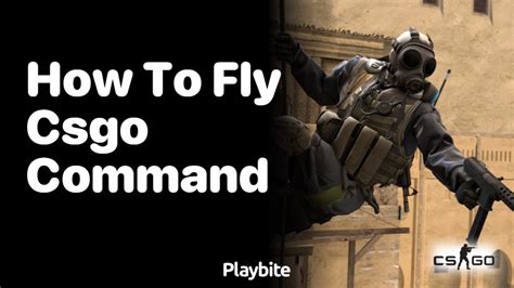 How to fly in csgo command